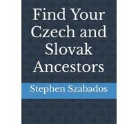 Find Your Czech and Slovak Ancestors