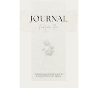Find Your Flow: A 60-Day Guided Journal for Self-Care, Habits, and Balance