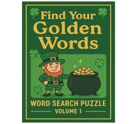 Find Your Golden Words - Volume 1: Get Lost in the Mystery of Words