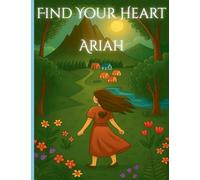 Find Your Heart Ariah