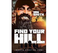 Find Your Hill: Worth Fighting For