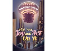 Find Your Joy and Act On It : Insight Comes When Wonder Stirs