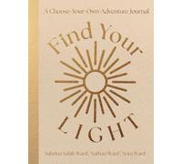 Find Your Light: A Choose-Your-Own-Adventure Journal