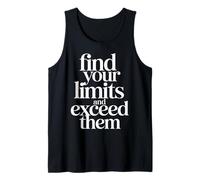 Find Your Limits and Exceed Them Motivation Achieve |- Tank Top