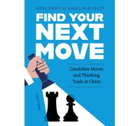 Find Your Next Move : Candidate Moves and Thinking Tools in Chess