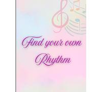 Find your own Rhythm- Writing Journal - 90 GSM, Ruled, Paperback