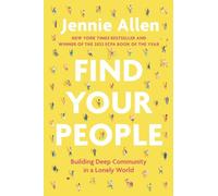 Find Your People: Building Deep Community in a Lonely W - Paperback NEW Allen, J