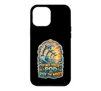Find Your Pod And Ride The Waves Dolphin Ocean Lovers Case for iPhone 12 Pro Max