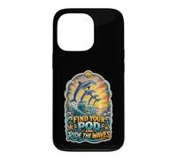 Find Your Pod And Ride The Waves Dolphin Ocean Lovers Case for iPhone 13 Pro