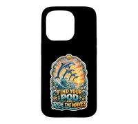 Find Your Pod And Ride The Waves Dolphin Ocean Lovers Case for iPhone 15 Pro