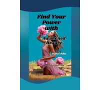 Find Your Power With Awakened Beauty: Women Empowerment