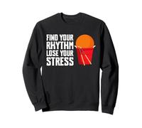 Find Your Rhythm Lose Your Stress Cardio Drumming Sweatshirt