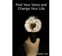 Find Your Voice and Change Your Life: Speaking Confidently