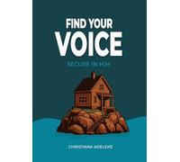 Find your voice - Secure in Him