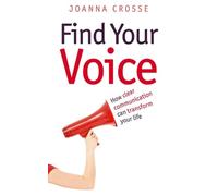 Find Your Voice: Transform your voice for personal and professional success
