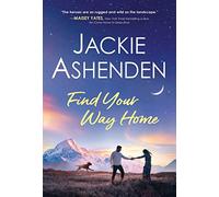 Find Your Way Home: 1 (Small Town Dreams, 1)