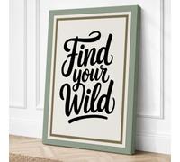 Find Your Wild Typography Canvas Wall Art Print 24x16 Inch