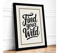 Find Your Wild Typography Framed Wall Art Print A4 (29.7×21cm) Black, Wall Decor for Living Room, Bedroom, Office & Home, Ready to Hang, Art Gift