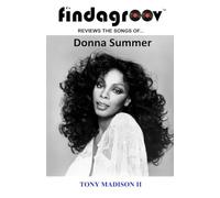 Findagroov™ Reviews The Songs Of... Donna Summer