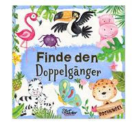 Finde den Doppelgänger: Ein liebevoll gestaltetes Such-Buch für Kinder ab 2 Jahren