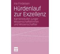 Findeisen - Hurdenlauf Zur Exzellenz Karrierestufen Junger Wissenscha - X555z