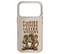 Finder Keeper Losers Weeper, Funny Squirrel Design Case for iPhone 17 Pro