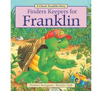 Finders Keepers for Franklin – Classic Franklin Stories