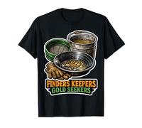 Finders Keepers Gold Seekers T-Shirt