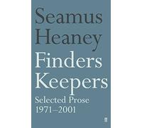 Finders Keepers: Selected Prose 1971 - 2001