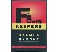 Finders Keepers: Selected Prose 1971 to 2001