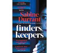 Finders, Keepers: The suspense thriller about dangerous neighbours, guaranteed to keep you hooked in 2026
