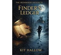 Finder's Ledger: The Ironwood Artifacts