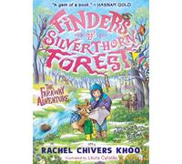 Finders of Silverthorn Forest: The Faraway Adventure