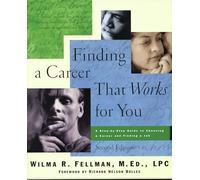 Finding a Career That Works for You: A Step-by-Step Guide to Choosing a Career: A Step-by-Step Guide to Choosing a Career and Finding a Job