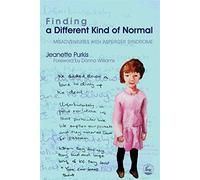 Finding a Different Kind of Normal: Misadventures with Asperger Syndrome
