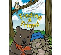 Finding a Friend (The Adventures of Echidna and Wombat)