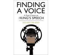 Finding a Voice: A Lent Course on the King's Speech