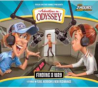 Finding a Way: Six Stories on Fear, Heroism & New Beginnings (Adventures in Odyssey)