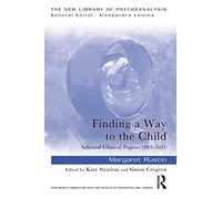 Finding a Way to the Child by Margaret Rustin