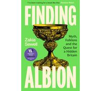 Finding Albion : Myth, Folklore and the Quest for a Hidden Britain - LONGLISTED FOR THE WOMEN'S PRIZE FOR NON-FICTION 2026