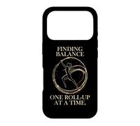 FINDING BALANCE ONE ROLL UP AT A TIME. Case for iPhone 17 Pro