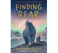 Finding Bear: An irresistible animal adventure - the unmissable follow-up to the award-winning THE LAST BEAR