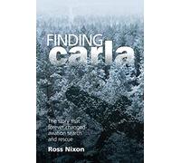 Finding Carla: The Story that Forever Changed Aviation Search and Rescue