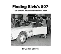 Finding Elvis's 507: The quest for the world's most famous BMW