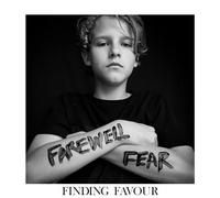 Finding Favor - Farewell Fear