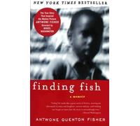 [(Finding Fish: A Memoir )] [Author: Antwone Quenton Fisher] [Apr-2002]