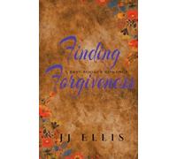 Finding Forgiveness: A Baby Boomer Romance