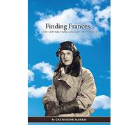 Finding Frances: Love Letters from a Flight Lieutenant