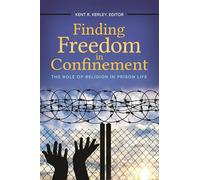 Finding Freedom in Confinement: The Role of Religion in Prison Life