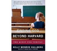 Finding God Beyond Harvard: the Quest for Veritas
